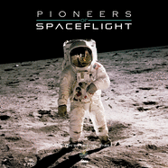 Pioneers of Spaceflight