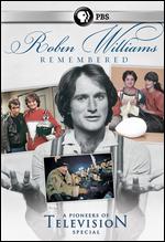 Pioneers of Television: Robin Williams Remembered - 