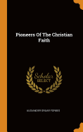 Pioneers Of The Christian Faith