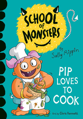 Pip Loves to Cook - Rippin, Sally