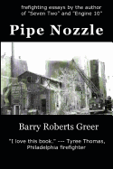 Pipe Nozzle: Firefighting Prose You Can Read