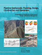 Pipeline Geohazards: Planning, Design, Construction and Operations