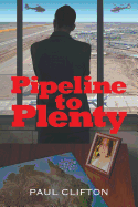 Pipeline to Plenty