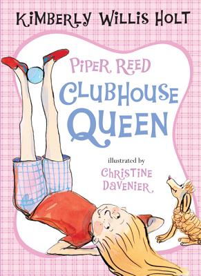 Piper Reed, Clubhouse Queen - Holt, Kimberly Willis