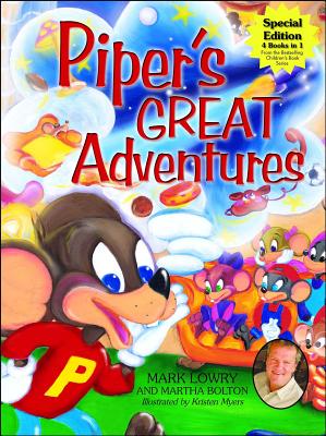 Piper's Great Adventures - Lowry, Mark, and Bolton, Martha
