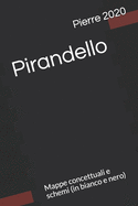 Pirandello: Mappe concettuali e schemi (in bianco e nero)