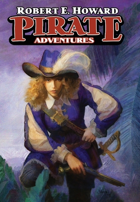 Pirate Adventures - Howard, Robert E