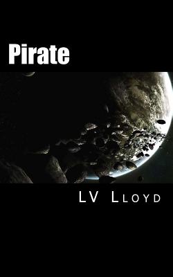 Pirate: Aurigan Space Saga - Lloyd, L V