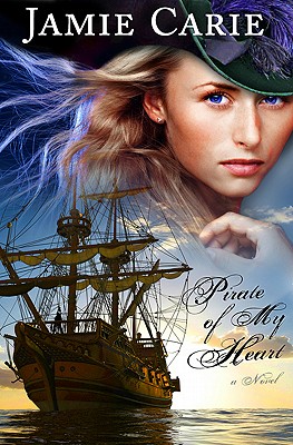 Pirate of My Heart - Carie, Jamie