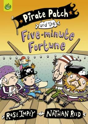 Pirate Patch and the Five-minute Fortune - Impey, Rose