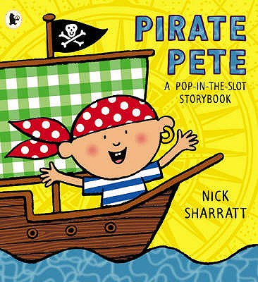 Pirate Pete - Sharratt Nick