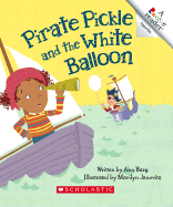 Pirate Pickle and the White Balloon