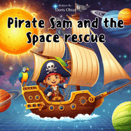 Pirate Sam and the Space Rescue