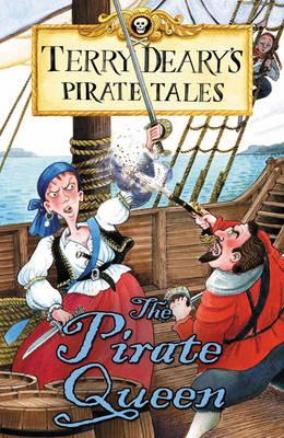 Pirate Tales: The Pirate Queen - Deary, Terry