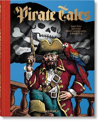 Piratenerz?hlungen - May, Robert E. and Jill P., and TASCHEN, and Custode, Michael (Illustrator)