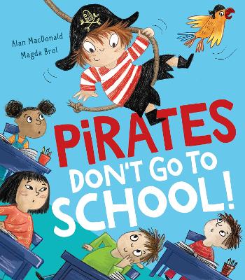 Pirates Don't Go to School! - MacDonald, Alan