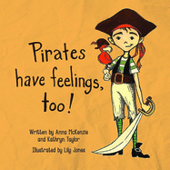 Pirates Have Feelings, Too!