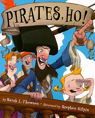 Pirates, Ho! - Thomson, Sarah L