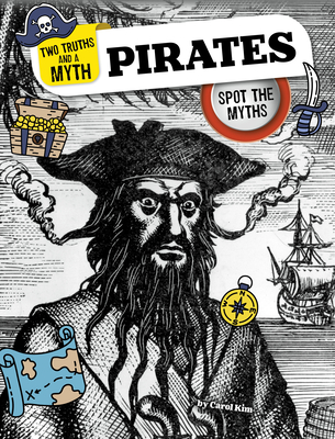 Pirates: Spot the Myths - Kim, Carol