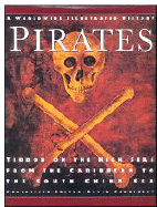 Pirates: Terror on the High Seas from the Caribbean to the South China Sea