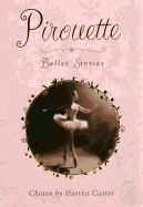 Pirouette: Ballet Stories