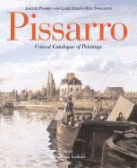 Pissarro: v. 1 English v. 1-2 English & French: Critical Catalogue of Paintings