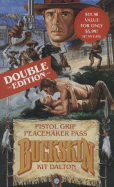 Pistol Grip-Peacemaker Pass: Buckskin Double Ed. - Dalton, Kit