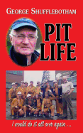 Pit Life: I would do it all over again ...