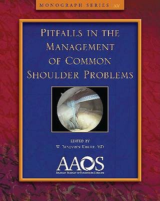 Pitfalls in the Management of Common Shoulder Problems - Kibler, W. Ben (Editor)