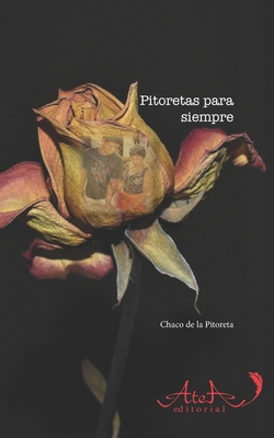 Pitoretas por siempre - Flores, Hector, and Pitoreta, Chaco de la