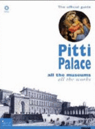 Pitti Palace: All the Museums, All the Works  the Official Guide - Marco Chiarini