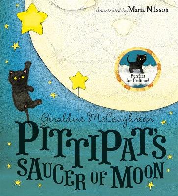 Pittipat's Saucer of Moon - McCaughrean, Geraldine, and Nilsson, Maria