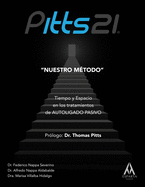 Pitts21 "Nuestro Metodo": Tiempo y Espacio en los tratamientos de AUTOLIGADO PASIVO