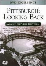 Pittsburgh: Looking Back