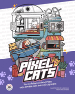 Pixel Cats: Fun and Relaxing Coloring Pages with Adorable Cats and Cute Cityscapes