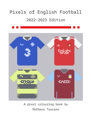 Pixels of English Football - 2022/2023 - Toscano, Matheus