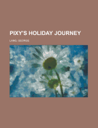 Pixy's Holiday Journey