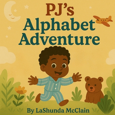PJ's Alphabet Adventure - McClain, Lashunda, and McClain, Patrick