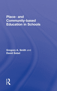Place- And Community-Based Education in Schools