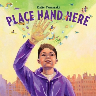 Place Hand Here - Yamasaki, Katie