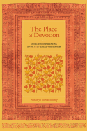 Place of Devotion: Siting and Experiencing Divinity in Bengal-Vaishnavism