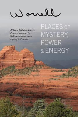 Places of Mystery, Power & Energy - Worrell, Bill