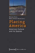 Placing America: American Culture and its Spaces