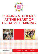 Placing Students at The Heart of Creative Learning