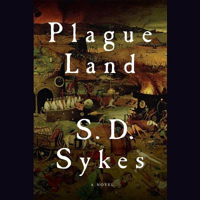 Plague Land - Sykes, S D, and Grindell, Shaun (Read by)