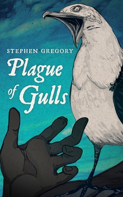 Plague of Gulls - Gregory, Stephen