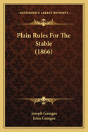 Plain Rules for the Stable (1866)