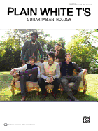 Plain White t's -- Guitar Tab Anthology: Authentic Guitar Tab