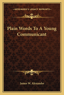 Plain Words To A Young Communicant
