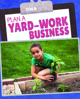 Plan a Yard-Work Business - Hillard, Stephane